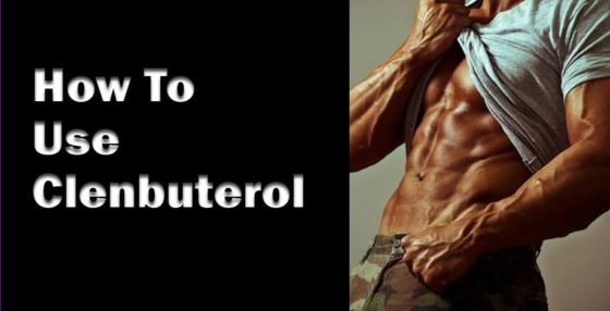 How To Use Clenbuterol