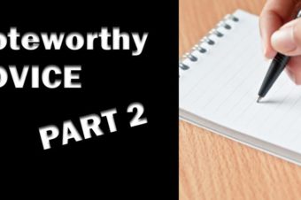 Noteworthy Advice Part 2