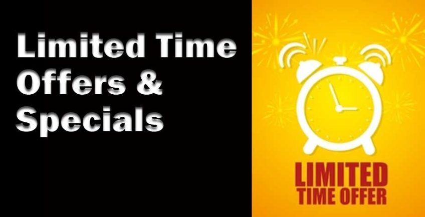Limited Time Offers & Specials