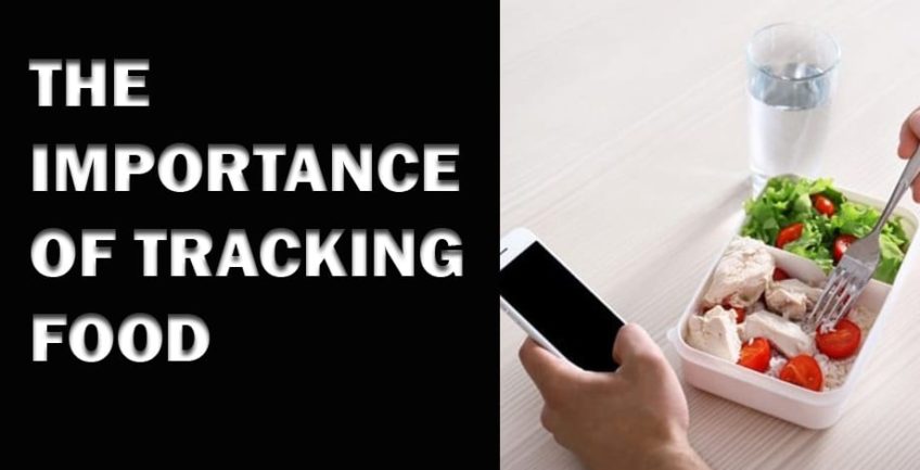 THE IMPORTANCE OF TRACKING FOOD