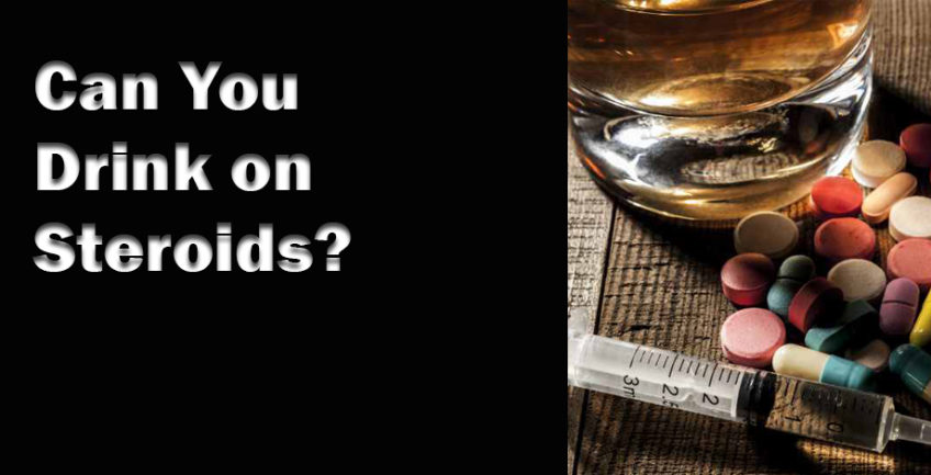 Can You Drink on Steroids? Answers to the Most Common Questions About Alcohol and Steroid Use